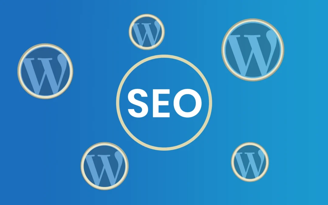 Pourquoi WordPress est bien pour le SEO ?